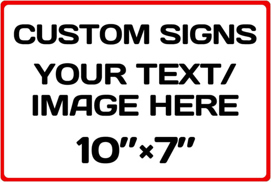 Aluminum Weatherproof Metal Sign - Multiple Sizes Custom Personalized Text and Picture, Traffic Regulation Horizontal Street, Hazard, Garden, Door, Customised Business