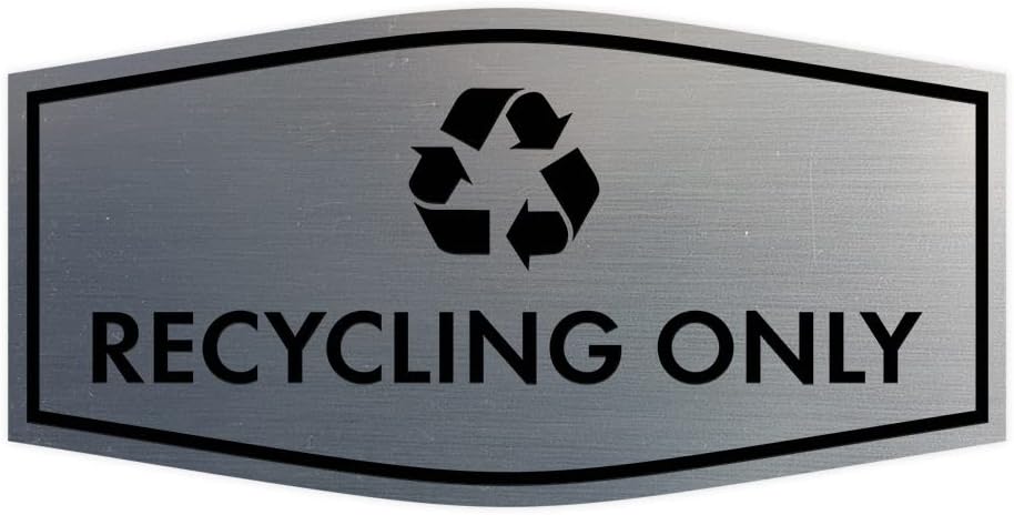 Fancy Recycling Only Sign (Brushed Silver) - Small